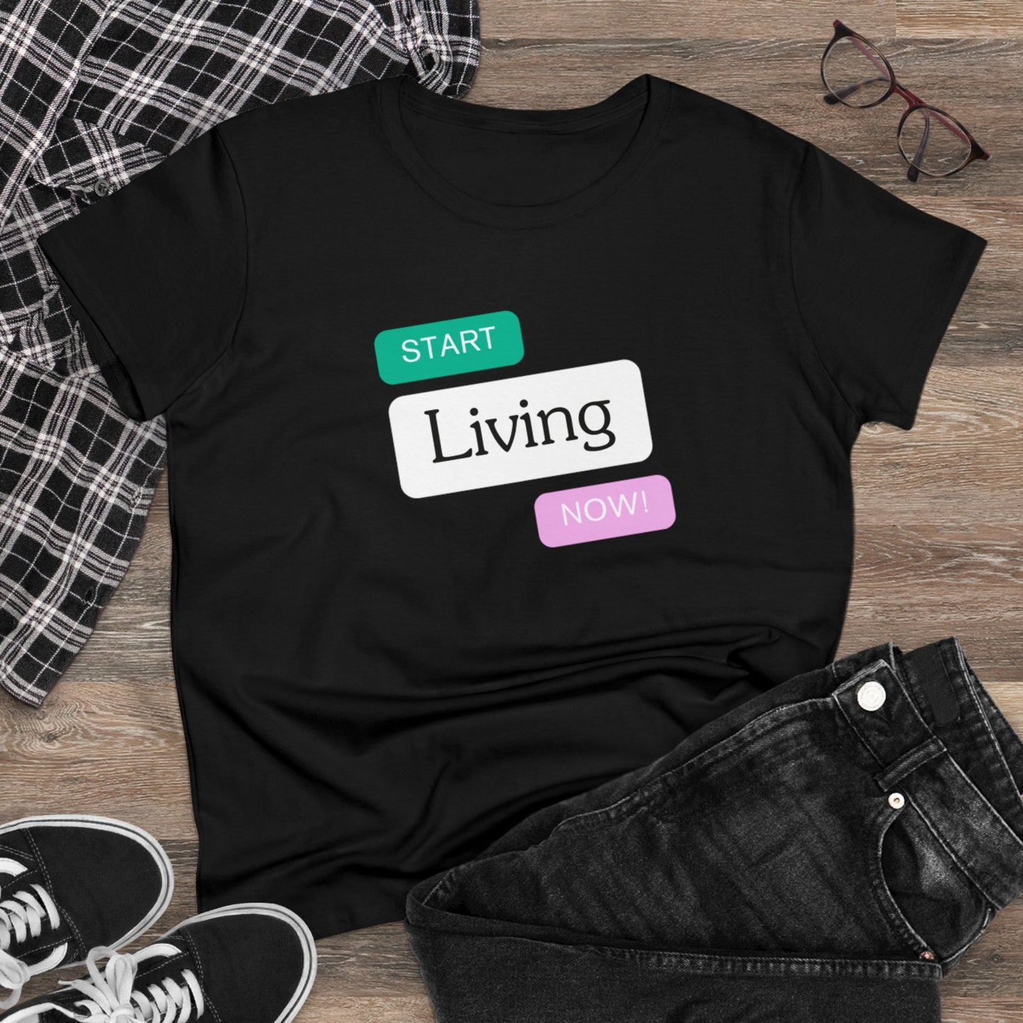 "Start Living Now" Ladies Edition T