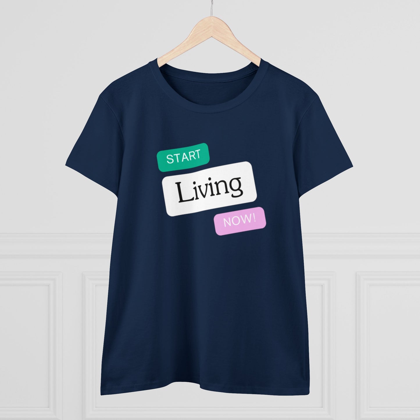 "Start Living Now" Ladies Edition T