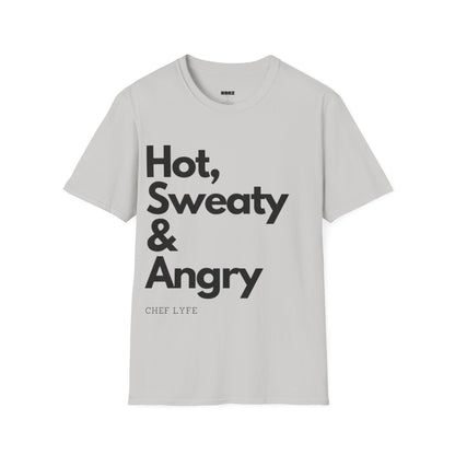 Chef Lyfe "Hot, Sweaty and Angry" T