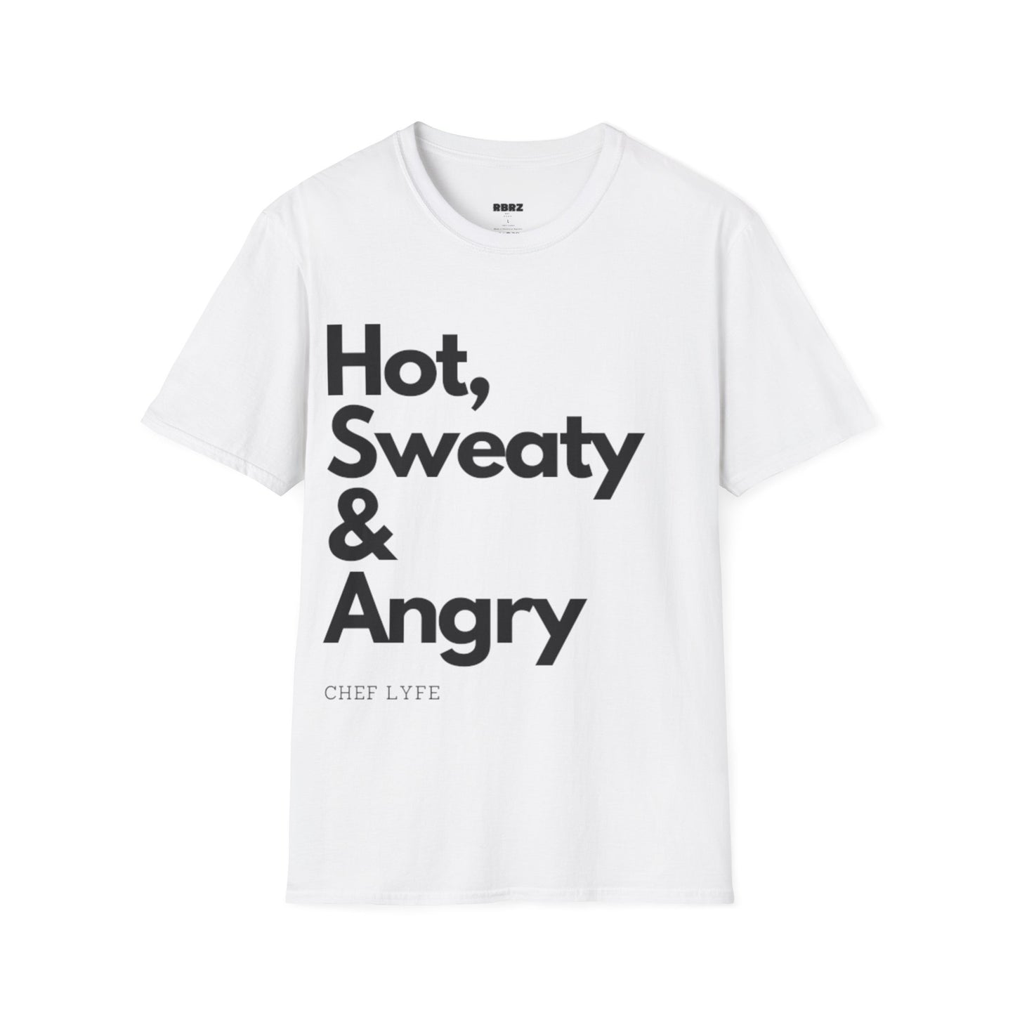 Chef Lyfe "Hot, Sweaty and Angry" T